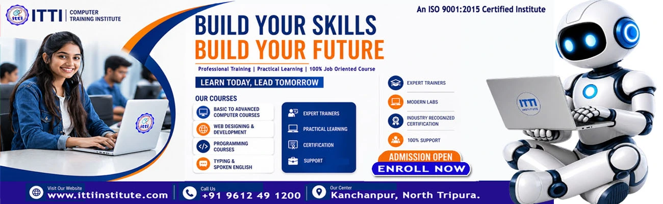 best computer training institute in agartala ITTI Institute offering digital marketing web design and programming course